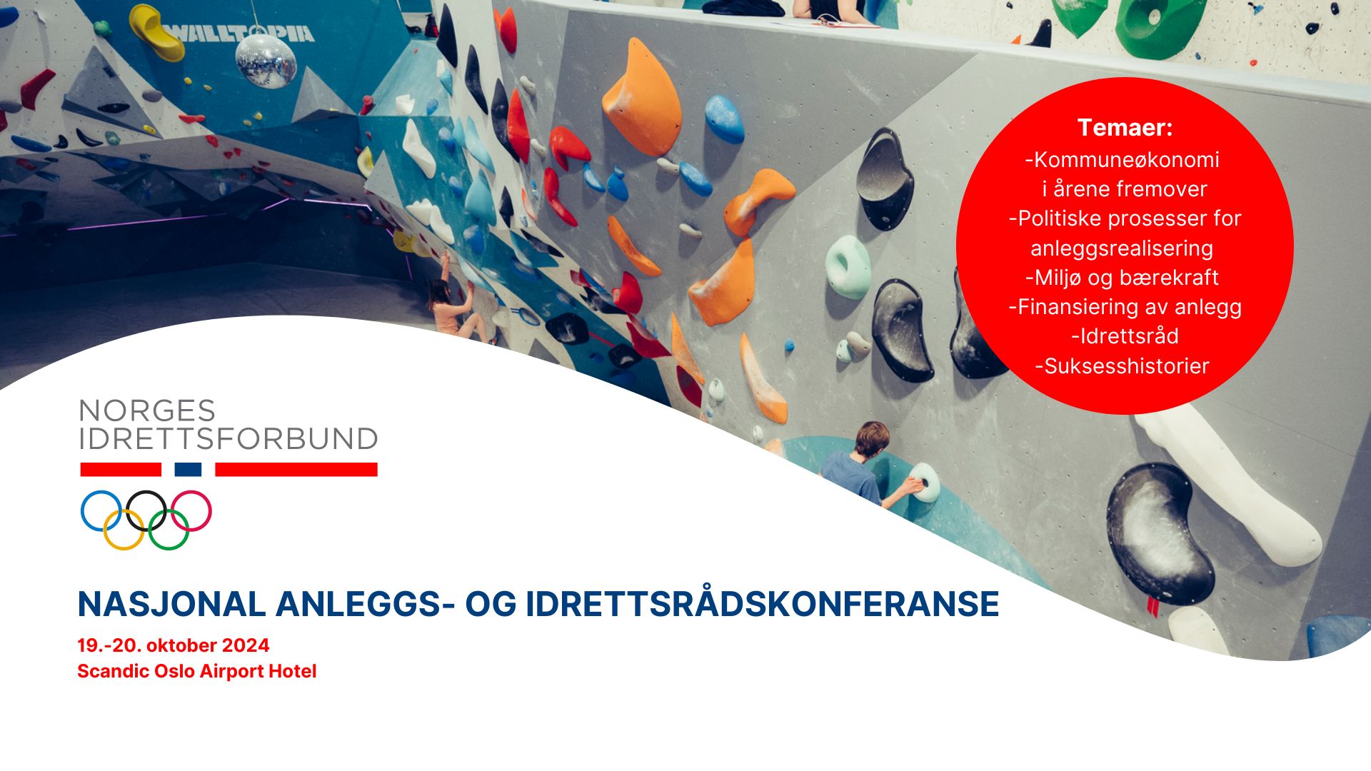 Norges idrettsforbund har gleden av å invitere til nasjonal anleggs- og idrettsrådskonferanse.
